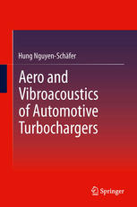 Aero And Vibroacoustics Of Automotive Turbochargers 1st Edition Hung Nguyenschfer Auth