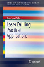 Laser Drilling Practical Applications 1st Edition Bekir Sami Yilbas Auth