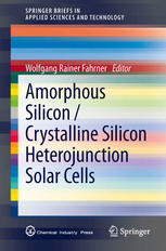 Amorphous Silicon Crystalline Silicon Heterojunction Solar Cells 1st Edition Wolfgang Rainer Fahrner Auth