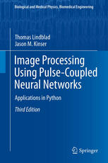 Image Processing Using Pulsecoupled Neural Networks Applications In Python 3rd Edition Thomas Lindblad