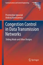 Congestion Control In Data Transmission Networks Sliding Mode And Other Designs 1st Edition Przemysaw Ignaciuk