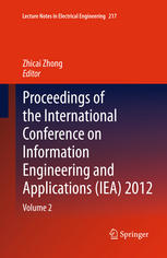 Proceedings Of The International Conference On Information Engineering And Applications Iea 2012 Volume 2 1st Edition Xing Xu