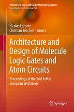 Architecture And Design Of Molecule Logic Gates And Atom Circuits Proceedings Of The 2nd Atmol European Workshop 1st Edition Stefanos Kaxiras Auth