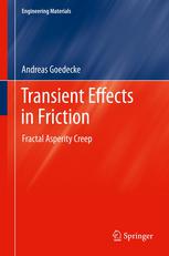 Transient Effects In Friction Fractal Asperity Creep 1st Edition Andreas Goedecke Auth