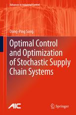 Optimal Control And Optimization Of Stochastic Supply Chain Systems 1st Edition Dongping Song Auth