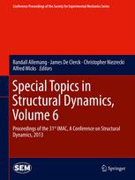 Special Topics In Structural Dynamics Volume 6 Proceedings Of The 31st Imac A Conference On Structural Dynamics 2013 1st Edition Takayuki Koizumi
