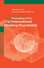 Proceedings Of The 21st International Meshing Roundtable 1st Edition Daniel Sieger