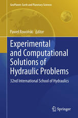 Experimental And Computational Solutions Of Hydraulic Problems 32nd International School Of Hydraulics 1st Edition Pawe M Rowiski