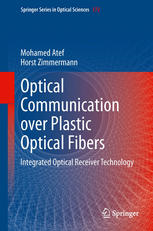 Optical Communication Over Plastic Optical Fibers Integrated Optical Receiver Technology 1st Edition Mohamed Atef