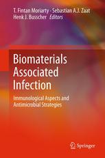 Biomaterials Associated Infection Immunological Aspects And Antimicrobial Strategies 1st Edition Werner Zimmerli Md