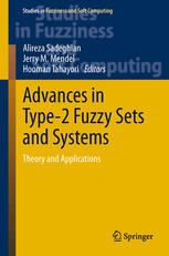 Advances In Type2 Fuzzy Sets And Systems Theory And Applications 1st Edition Alireza Sadeghian