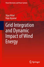 Grid Integration And Dynamic Impact Of Wind Energy 1st Edition Vijay Vittal