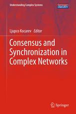 Consensus And Synchronization In Complex Networks 1st Edition Angel Stanoev