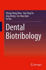 Dental Biotribology 1st Edition Zhongrong Zhou Haiyang Yu Jing Zheng