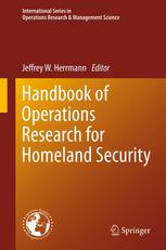 Handbook Of Operations Research For Homeland Security 1st Edition Jeffrey Herrmann Ed