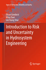 Introduction To Risk And Uncertainty In Hydrosystem Engineering 1st Edition Ehsan Goodarzi