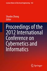 Proceedings Of The 2012 International Conference On Cybernetics And Informatics 1st Edition Qingyun Luo