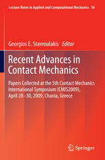 Recent Advances In Contact Mechanics Papers Collected At The 5th Contact Mechanics International Symposium Cmis2009 April 2830 2009 Chania Greece 1st Edition Jim R Barber