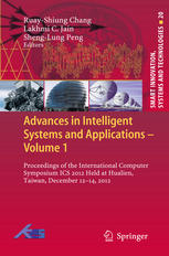 Advances In Intelligent Systems And Applications Volume 1 Proceedings Of The International Computer Symposium Ics 2012 Held At Hualien Taiwan December 1214 2012 1st Edition Fedor V Fomin Auth