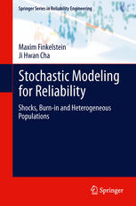 Stochastic Modeling For Reliability Shocks Burnin And Heterogeneous Populations 1st Edition Maxim Finkelstein
