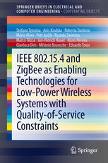 Ieee 802154 And Zigbee As Enabling Technologies For Lowpower Wireless Systems With Qualityofservice Constraints 1st Edition Stefano Tennina