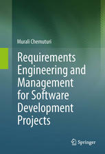 Requirements Engineering And Management For Software Development Projects 1st Edition Murali Chemuturi Auth