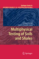 Multiphysical Testing Of Soils And Shales 1st Edition Laureano R Hoyos Auth
