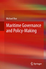Maritime Governance And Policymaking 1st Edition Michael Roe Auth