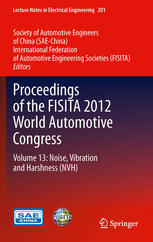 Proceedings Of The Fisita 2012 World Automotive Congress Volume 13 Noise Vibration And Harshness Nvh 1st Edition Xianwu Yang