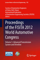 Proceedings Of The Fisita 2012 World Automotive Congress Volume 5 Advanced Transmission System And Driveline 1st Edition Kunding Wang