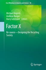 Factor X Resource Designing The Recycling Society 1st Edition Uwe R Fritsche Auth