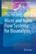 Micro And Nano Flow Systems For Bioanalysis 1st Edition Mehmet V Yigit