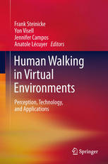 Human Walking In Virtual Environments Perception Technology And Applications 1st Edition David Waller