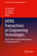 Iaeng Transactions On Engineering Technologies Special Volume Of The World Congress On Engineering 2012 1st Edition Nicholas A Nechval