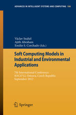 Soft Computing Models In Industrial And Environmental Applications 7th International Conference Soco12 Ostrava Czech Republic September 5th7th 2012 1st Edition Srinjoy Ganguly