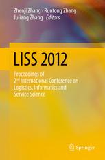 Liss 2012 Proceedings Of 2nd International Conference On Logistics Informatics And Service Science 1st Edition Shoubo Xu Auth