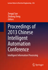 Proceedings Of 2013 Chinese Intelligent Automation Conference Intelligent Information Processing 1st Edition Biao Zhang