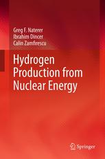 Hydrogen Production From Nuclear Energy 1st Edition Greg F Naterer