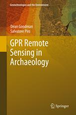 Gpr Remote Sensing In Archaeology 1st Edition Dean Goodman Salvatore Piro Auth