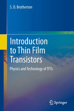 Introduction To Thin Film Transistors Physics And Technology Of Tfts 1st Edition Sd Brotherton Auth