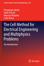 The Cell Method For Electrical Engineering And Multiphysics Problems An Introduction 1st Edition Piergiorgio Alotto