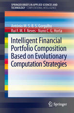 Intelligent Financial Portfolio Composition Based On Evolutionary Computation Strategies 1st Edition Antonio Gorgulho