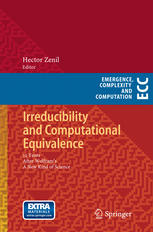 Irreducibility And Computational Equivalence 10 Years After Wolframs A New Kind Of Science 1st Edition Herbert W Franke Auth
