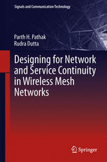 Designing For Network And Service Continuity In Wireless Mesh Networks 1st Edition Parth H Pathak