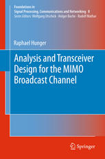 Analysis And Transceiver Design For The Mimo Broadcast Channel 1st Edition Raphael Hunger Auth
