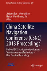 China Satellite Navigation Conference Csnc 2013 Proceedings Beidougnss Navigation Applications Test Assessment Technology User Terminal Technology 1st Edition Qianming Wang