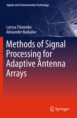 Methods Of Signal Processing For Adaptive Antenna Arrays 1st Edition Larysa Titarenko