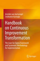 Handbook On Continuous Improvement Transformation The Lean Six Sigma Framework And Systematic Methodology For Implementation 1st Edition Aristide Van Aartsengel