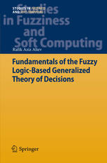 Fundamentals Of The Fuzzy Logicbased Generalized Theory Of Decisions 1st Edition Rafik Aziz Aliev Auth