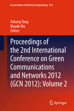 Proceedings Of The 2nd International Conference On Green Communications And Networks 2012 Gcn 2012 Volume 2 1st Edition Yasi Hu